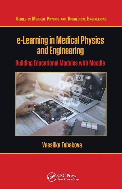 e-Learning in Medical Physics and Engineering - Vassilka Tabakova