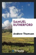 Cover-Bild zum Titel 'Samuel Rutherford' von 'Andrew Thomson'