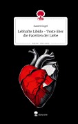 Cover-Bild zum Titel 'Lebhafte Libido - Texte über die Facetten der Liebe. Life is a Story - story.one' von 'Daniel Engel'