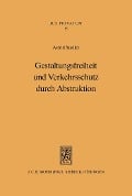 Cover-Bild zum Titel 'Gestaltungsfreiheit und Verkehrsschutz durch Abstraktion' von 'Astrid Stadler'