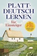 Plattdeutsch lernen für Einsteiger - Heinrich Petersen