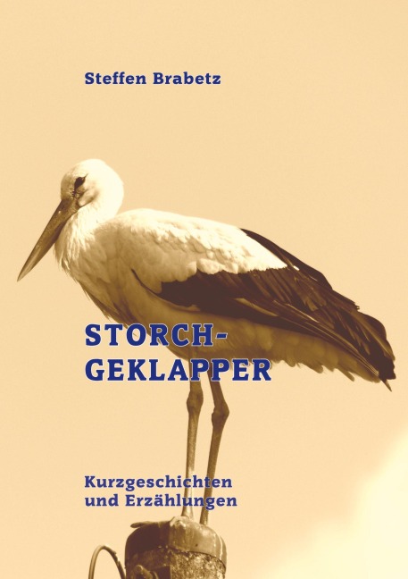 Storchgeklapper - Steffen Brabetz