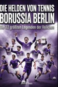 Cover-Bild zum Titel 'Die Helden von Tennis Borussia Berlin' von 'Jonas Hartmann'