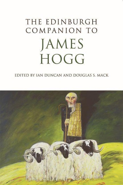 The Edinburgh Companion to James Hogg - 