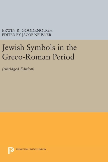 Jewish Symbols in the Greco-Roman Period - Erwin Ramsdell Goodenough