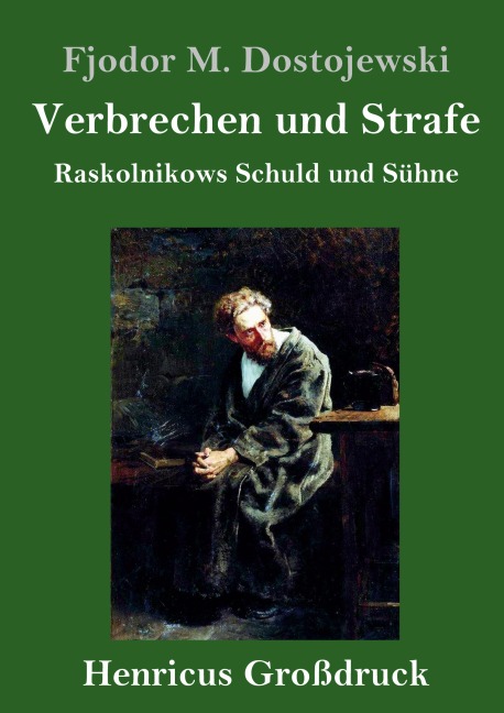 Verbrechen und Strafe (Großdruck) - Fjodor M. Dostojewski