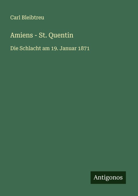 Amiens - St. Quentin - Carl Bleibtreu