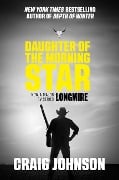 Cover-Bild zum Titel 'Daughter of the Morning Star' von 'Craig Johnson'