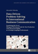 Cover-Bild zum Titel 'Data-Driven Problem-Solving in International Business Communication' von 'Alexander Zielonka'