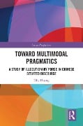 Cover-Bild zum Titel 'Toward Multimodal Pragmatics' von 'Lihe Huang'