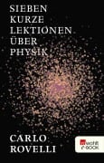 Cover-Bild zum Titel 'Sieben kurze Lektionen über Physik' von 'Carlo Rovelli'