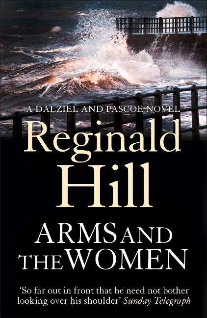 Arms and the Women - Reginald Hill