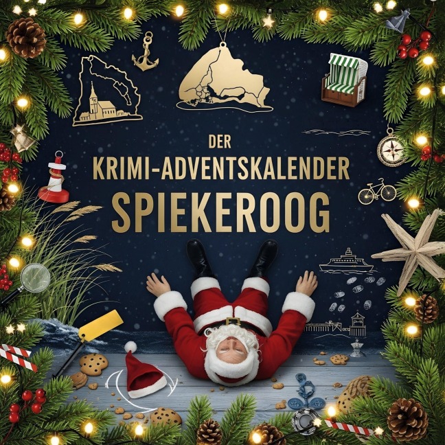 Der Krimi-Adventskalender Spiekeroog - Emma Huber
