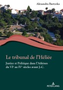 Cover-Bild zum Titel 'Le tribunal de l'Héliée' von 'Alexandra K. Bartzoka'
