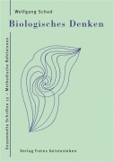 Cover-Bild zum Titel 'Biologisches Denken' von 'Wolfgang Schad'