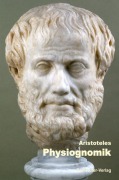 Cover-Bild zum Titel 'Physiognomik' von 'Aristoteles'