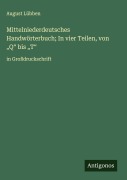 Cover-Bild zum Titel 'Mittelniederdeutsches Handwörterbuch; In vier Teilen, von "Q" bis "T"' von 'August Lübben'