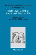 Cover-Bild zum Titel 'Recht und Gericht in Kirche und Welt um 900' von ''