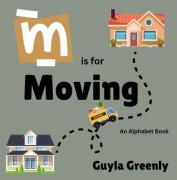 Cover-Bild zum Titel 'M is for Moving' von 'Guyla Greenly'
