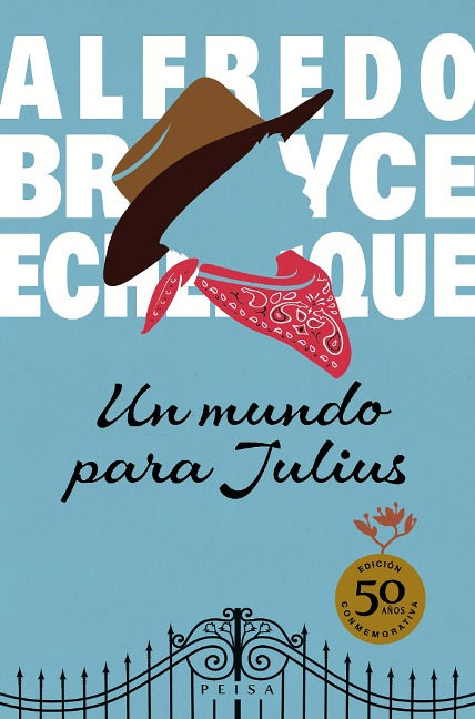 Un mundo para Julius - Alfredo Bryce Echenique