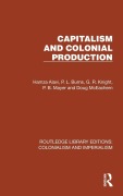 Cover-Bild zum Titel 'Capitalism and Colonial Production' von 'Hamza Alavi, P. L. Burns, G. R. Knight'