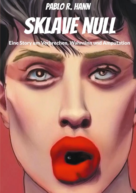 Sklave Null - Pablo R. Hann, Marlisa Linde, Rodrigo Thalmann