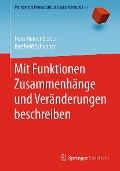 Cover-Bild zum Titel 'Mit Funktionen Zusammenhänge und Veränderungen beschreiben' von 'Hans Humenberger, Berthold Schuppar'