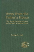 Cover-Bild zum Titel 'Away from the Father's House' von 'Carolyn S. Leeb'