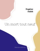 Cover-Bild zum Titel 'Un mort tout neuf' von 'Eugène Dabit'