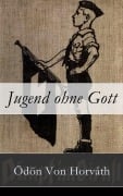 Cover-Bild zum Titel 'Jugend ohne Gott' von 'Ödön Von Horváth'