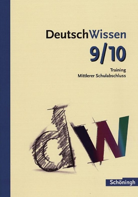 DeutschWissen. Training Mittlerer Schulabschluss - Franz Waldherr