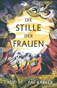 Cover-Bild zum Titel 'Die Stille der Frauen' von 'Pat Barker'