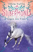 Cover-Bild zum Titel 'Silbermond: Gegen den Wind' von 'Olivia Tuffin'