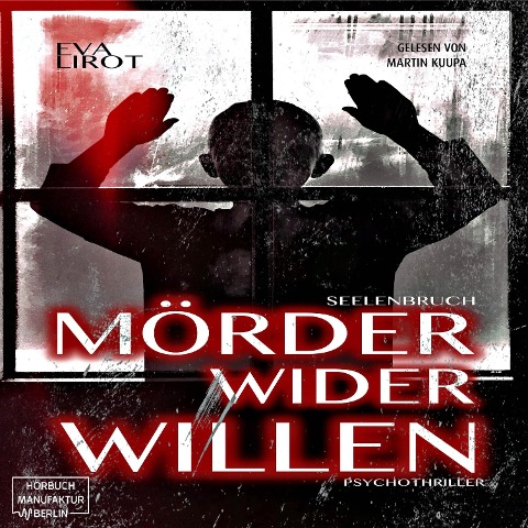 Seelenbruch - Mörder wider Willen - Eva Lirot
