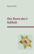 Cover-Bild zum Titel 'Der Stern des I-Sabbah' von 'Klaus Krüth'