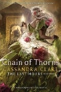 Cover-Bild zum Titel 'Chain of Thorns' von 'Cassandra Clare'