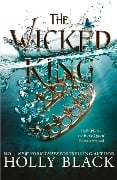 Cover-Bild zum Titel 'The Wicked King (The Folk of the Air #2)' von 'Holly Black'