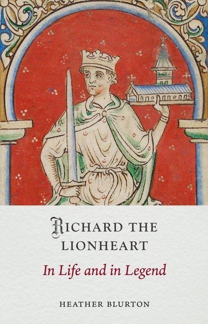 Richard the Lionheart - Sander L. Gilman