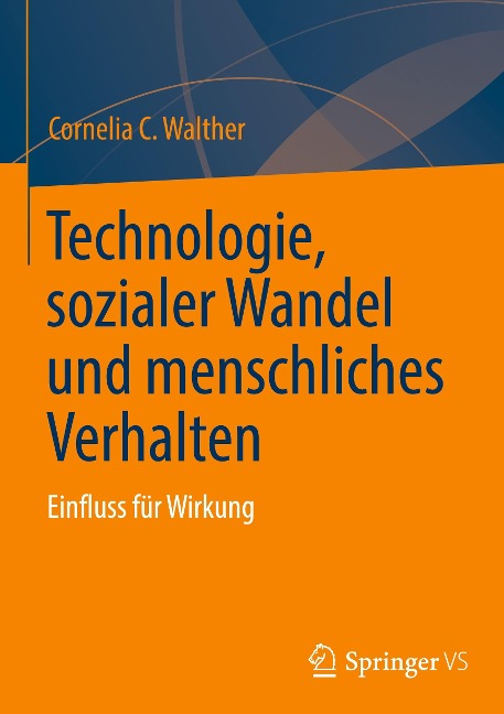 Technologie, sozialer Wandel und menschliches Verhalten - Cornelia C. Walther