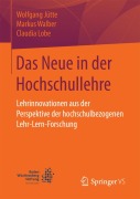 Cover-Bild zum Titel 'Das Neue in der Hochschullehre' von 'Wolfgang Jütte, Claudia Lobe, Markus Walber'