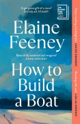 Cover-Bild zum Titel 'How to Build a Boat' von 'Elaine Feeney'