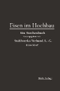Cover-Bild zum Titel 'Eisen im Hochbau' von 'Stahlwerks-Verband A-G'