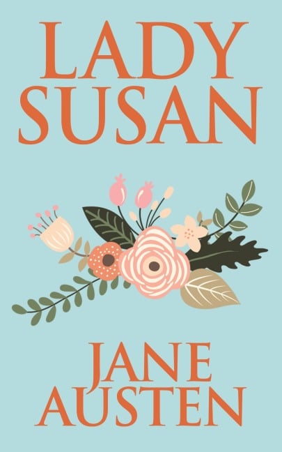 Lady Susan - Jane Austen