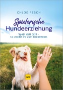 Cover-Bild zum Titel 'Spielerische Hundeerziehung' von 'Chloé Fesch'