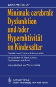 Cover-Bild zum Titel 'Minimale cerebrale Dysfunktion und/oder Hyperaktivität im Kindesalter' von 'Annette Bauer'
