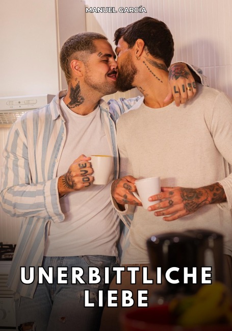 Unerbittliche Liebe - Manuel García