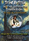 Cover-Bild zum Titel 'Dwarg in the Seventh Dimension : The Aggie Kellor Experience' von 'Tony Lourensen'