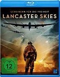 Cover-Bild zum Titel 'Lancaster Skies - Gemeinsam für die Freiheit' von 'Andrew Burn, Callum Burn, Sam Parsons, James Griffiths'