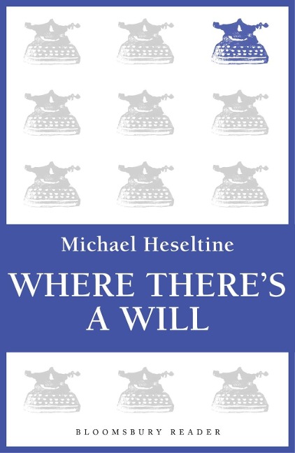 Where There's a Will - Michael Heseltine