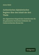 Cover-Bild zum Titel 'Authentisches Alphabetisches Register über den Inhalt der drei Theile' von 'Anton Riehl'